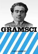 Przewodnik buntowników po Gramscim - Rebels Guide To Gramsci