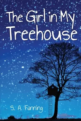 Dziewczyna w moim domku na drzewie - The Girl in My Treehouse