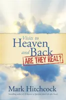 Wizyty w niebie i z powrotem: Czy są prawdziwe? - Visits to Heaven and Back: Are They Real?