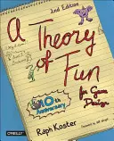 Teoria zabawy w projektowaniu gier - A Theory of Fun for Game Design