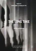 The Long Take: Podejście krytyczne - The Long Take: Critical Approaches