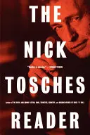 The Nick Tosches Reader