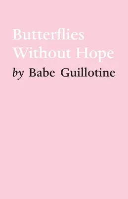 Motyle bez nadziei - Butterflies Without Hope