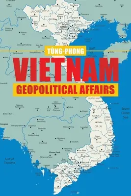 Sprawy geopolityczne Wietnamu - Vietnam Geopolitical Affairs