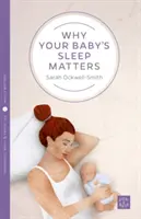 Dlaczego sen dziecka ma znaczenie - Why Your Baby's Sleep Matters