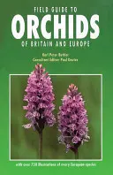 Przewodnik terenowy po storczykach Wielkiej Brytanii i Europy - Field Guide to Orchids of Britain and Europe