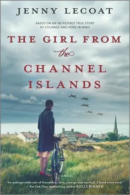 Dziewczyna z Wysp Normandzkich: Powieść z czasów II wojny światowej - The Girl from the Channel Islands: A WWII Novel