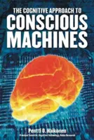 Kognitywne podejście do świadomych maszyn - Cognitive Approach to Conscious Machines