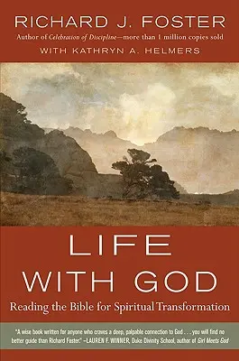 Życie z Bogiem: Czytanie Biblii dla duchowej przemiany - Life with God: Reading the Bible for Spiritual Transformation