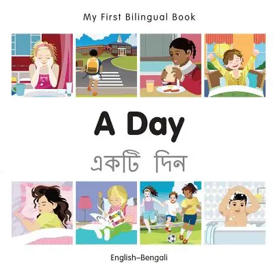 Moja pierwsza dwujęzyczna książka - dzień (angielski-bengalski) - My First Bilingual Book-A Day (English-Bengali)