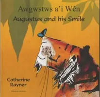 Augustus i jego uśmiech po walijsku i angielsku - Augustus and His Smile in Welsh and English