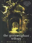 Trylogia Gormenghast - Gormenghast Trilogy