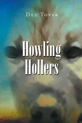 Wyjące dziuple - Howling Hollers