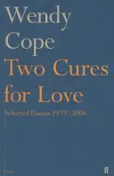 Dwa lekarstwa na miłość - wiersze wybrane 1979-2006 - Two Cures for Love - Selected Poems 1979-2006