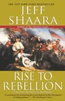 Rise to Rebellion: Powieść o rewolucji amerykańskiej - Rise to Rebellion: A Novel of the American Revolution