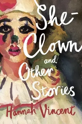 Pajacyk i inne opowiadania - She-Clown, and Other Stories