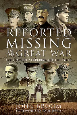 Zaginieni podczas Wielkiej Wojny: 100 lat poszukiwań prawdy - Reported Missing in the Great War: 100 Years of Searching for the Truth