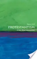 Protestantyzm: Bardzo krótkie wprowadzenie - Protestantism: A Very Short Introduction