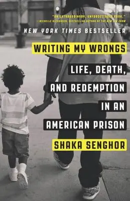 Writing My Wrongs: Życie, śmierć i odkupienie w amerykańskim więzieniu - Writing My Wrongs: Life, Death, and Redemption in an American Prison