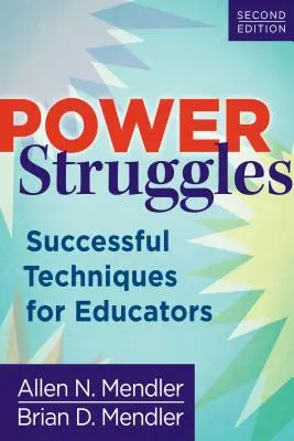 Walka o władzę: Skuteczne techniki dla nauczycieli - Power Struggles: Successful Techniques for Educators