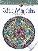 Kolorowanka z celtyckimi mandalami Creative Haven - Creative Haven Celtic Mandalas Coloring Book