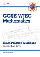 Zeszyt ćwiczeń do egzaminu WJEC GCSE Maths: Średniozaawansowany (zawiera odpowiedzi) - WJEC GCSE Maths Exam Practice Workbook: Intermediate (includes Answers)