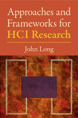 Podejścia i ramy dla badań Hci - Approaches and Frameworks for Hci Research