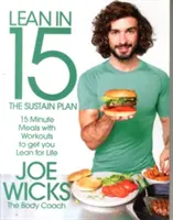 Lean in 15 - The Sustain Plan: 15-minutowe posiłki i treningi, które zapewnią ci szczupłą sylwetkę na całe życie - Lean in 15 - The Sustain Plan: 15 Minute Meals and Workouts to Get You Lean for Life