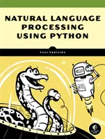 Przetwarzanie języka naturalnego za pomocą Pythona i Spacy: Praktyczne wprowadzenie - Natural Language Processing with Python and Spacy: A Practical Introduction