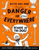 Niebezpieczeństwo jest wszędzie: Strzeż się psa (Danger is Everywhere book 2) - Danger is Still Everywhere: Beware of the Dog (Danger is Everywhere book 2)