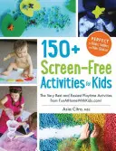 150+ zajęć dla dzieci bez ekranu: najlepsze i najłatwiejsze zajęcia z Funathomewithkids.Com! - 150+ Screen-Free Activities for Kids: The Very Best and Easiest Playtime Activities from Funathomewithkids.Com!