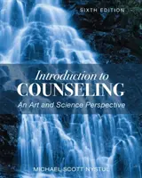 Wprowadzenie do poradnictwa: Perspektywa sztuki i nauki - Introduction to Counseling: An Art and Science Perspective