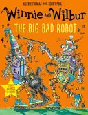 Kubuś i Wilbur: Wielki zły robot z płytą CD audio - Winnie and Wilbur: The Big Bad Robot with audio CD