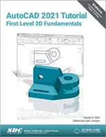 Samouczek AutoCAD 2021 - Podstawy 2D pierwszego poziomu - AutoCAD 2021 Tutorial First Level 2D Fundamentals