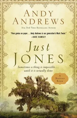 Just Jones: Czasami coś jest niemożliwe... . dopóki nie zostanie faktycznie zrobiona (książka Noticer) - Just Jones: Sometimes a Thing Is Impossible . . . Until It Is Actually Done (a Noticer Book)