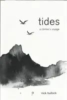 Tides - Podróż wspinacza - Tides - A climber's voyage