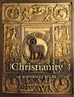 Chrześcijaństwo: Atlas historyczny - Christianity: A Historical Atlas