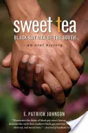 Słodka herbata: Czarni geje z Południa - Sweet Tea: Black Gay Men of the South