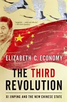 Trzecia rewolucja: Xi Jinping i nowe państwo chińskie - The Third Revolution: Xi Jinping and the New Chinese State