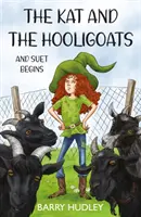 Kat i Hooligoats - i Suet się zaczyna - Kat and The Hooligoats - and Suet Begins