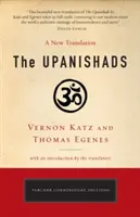 Upaniszady: Nowe tłumaczenie Vernona Katza i Thomasa Egenesa - The Upanishads: A New Translation by Vernon Katz and Thomas Egenes