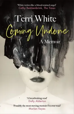 Coming Undone: Pamiętnik - Coming Undone: A Memoir