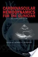 Hemodynamika układu sercowo-naczyniowego dla klinicystów - Cardiovascular Hemodynamics for the Clinician