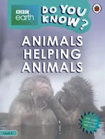 Zwierzęta pomagają zwierzętom - BBC Earth Do You Know...? Poziom 4 - Animals Helping Animals - BBC Earth Do You Know...? Level 4