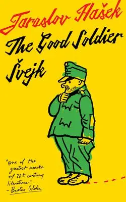 The Good Soldier Svejk and His Fortunes in the World War: przetłumaczone przez Cecila Parrotta. z oryginalnymi ilustracjami Josefa Lady. - The Good Soldier Svejk and His Fortunes in the World War: Translated by Cecil Parrott. with Original Illustrations by Josef Lada.