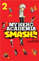 My Hero Academia: Smash!!!, Vol. 2, 2 - My Hero Academia: Smash!!, Vol. 2, 2