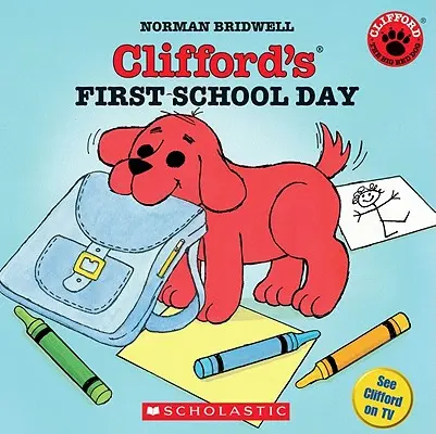 Pierwszy dzień w szkole Clifforda - Clifford's First School Day