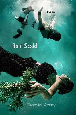 Rain Scald: Wiersze - Rain Scald: Poems