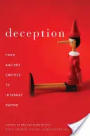 Oszustwo: Od starożytnych imperiów po randki internetowe - Deception: From Ancient Empires to Internet Dating