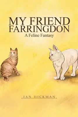 Mój przyjaciel Farringdon - Kocia fantazja - My Friend Farringdon - A Feline Fantasy